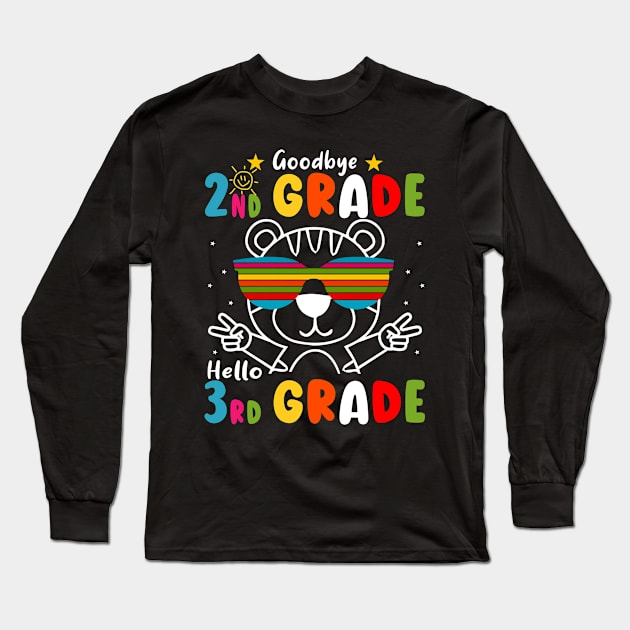 Goodbye 2nd Grade Graduation Hello 3rd Grade Last Day Of School tiger Long Sleeve T-Shirt by AngelGurro